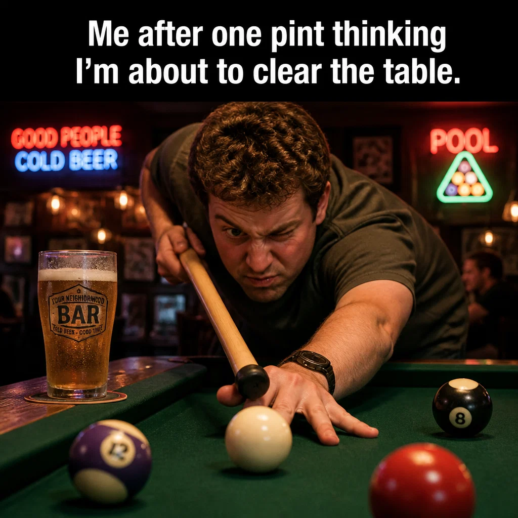 Bar meme ad example: The Pool Shark Delusion