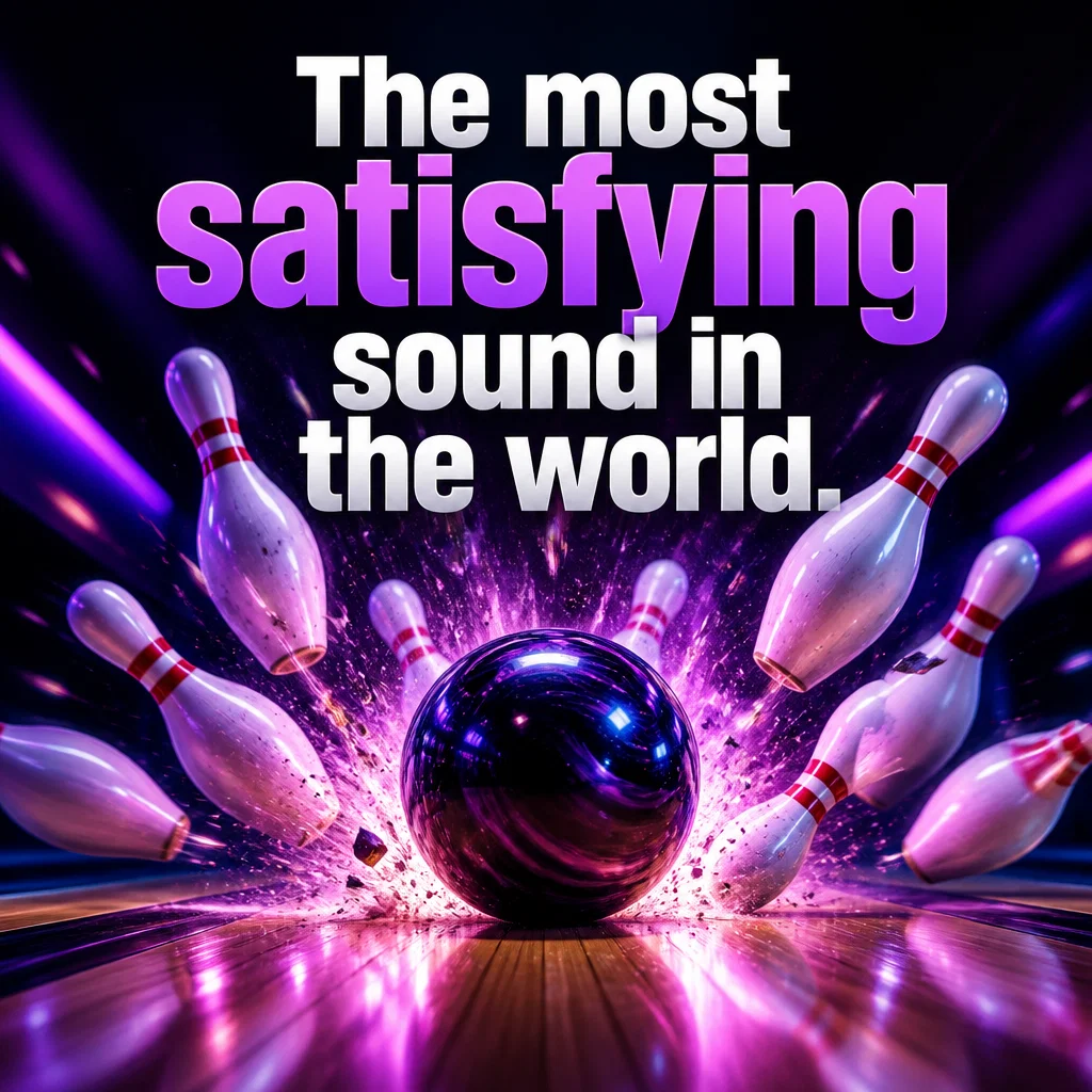 Bowling Alley ad concept example: The Strike Satisfaction