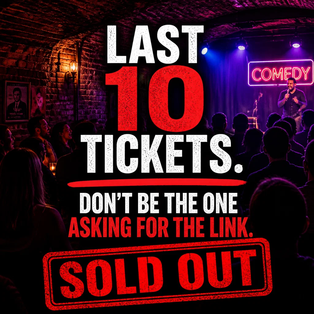 Comedy Club ad concept example: The Sold Out Hook
