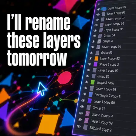 Figma meme ad example: The Layer Organization Lie