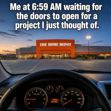 Home Depot meme ad example: The 7 AM Saturday Ritual