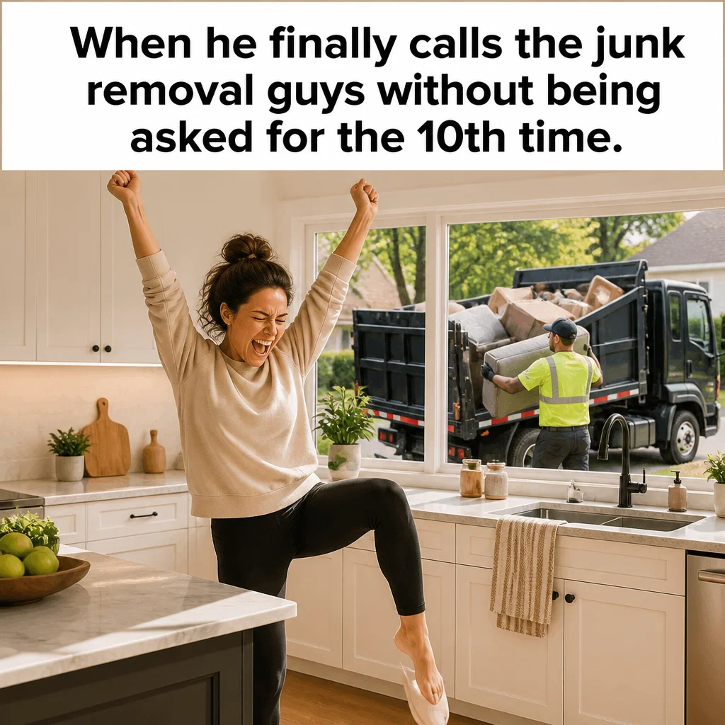 Junk Removal meme ad example: The Spouse Approval